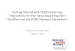 Getting Started with PQRS Reporting: Implications for the ...€¦ · 05/06/2013  · Getting Started with PQRS Reporting: Implications for the Value-based Payment Modifier and the