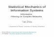 Statistical Mechanics of Information Systemsimage.sciencenet.cn/olddata/kexue.com.cn/upload/... · social influence plays a more important role than similarity of past activities,