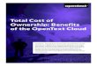 Total Cost of Ownership Benefits of the OpenText Cloud White Paper … · 2017. 7. 20. · Total Cost of Ownership: Benefits of the OpenText Cloud OpenText™ Managed Services in