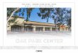 OAK PARK center - LoopNet · 632 Lindero Canyon Rd, Oak Park, CA 91377 FOR LEASE - Ground Floor Retail Space 29,625 SF // 5.2/1,000 SF Free Parking Exceptional Sign Opportunity |