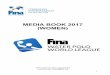 MEDIA BOOK 2017 (WOMEN) - FINA...It is my great pleasure to present you the FINA Women’s Water Polo World League 2017 , which will be played from November 2016 (start of the preliminary