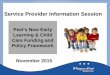 Service Provider Information Session · Overview: Peel’s New Early Learning & Child Care Funding and Policy Framework INCREASE . PARENTAL CHOICE . ... 2016 TOG . Total 2016 GOF