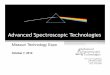 Advanced Spectroscopic Technologies · Expanding applications and markets CAGR anticipated to be in low double digits Global FTIR Market LabTechnologist •General Purpose Market