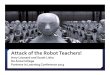 Attack of the Robot Teachers - deanza.edu · Title: Attack of the Robot Teachers Author: Mary Kay Englen Created Date: 20130313234252Z