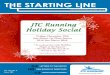 JTC Running Holiday Social · 11/1/2013  · Issue 383 November/December 2010 NEW BOARD OF DIRECTORS GOOD FORM RUNNING 04LETTERS TO THE EDITOR 08 13 JTC Running Holiday Social Friday,