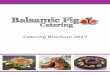 Catering Brochure 2017 · Paella, Tapas & Pan Food Paella is a traditional Spanish dish and has been loved by us Brits for many years. After living in Southern Spain, here at Balsamic