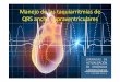 Manejo de las taquiarritmias de QRS ancho supraventriculares€¦ · Taquicardia de QRS ancho Monitorización ECG, PA y satO2 ECG 12 derivaciones Jornadas de Actualización en Urgencias