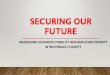 Securing Our Future ... Oct 25, 2018 ¢  SECURING OUR FUTURE TIMELINE Feeding Fish Examining Lake Jan