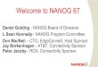 Welcome to NANOG 67 67 Welcome.pdfWelcome to NANOG 67 Daniel Golding - NANOG Board of Directors L Sean Kennedy– NANOG Program Committee Don MacNeil – CTO, EdgeConneX, Host Sponsor