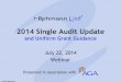 2014 Single Audit Update - Rehmann · 2019. 12. 5. · 2014 Single Audit Update and Uniform Grant Guidance July 22, 2014 Webinar ... and material effect on a major program •Programs