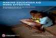 MAKING EDUCATION AID MORE EFFECTIVE · The report Making Education Aid More Effective: 2011 Monitoring Exercise on Aid Effectiveness in the Education Sector is based on a monitoring