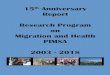 15th Anniversary - WordPress.com · 4/15/2019  · 15th Anniversary Report Research Program on Migration and Health PIMSA 2003 - 2018. INTRODUCTION In 2016, 43.7 million immigrants