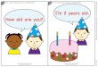 I’m 2 years old. How old are you?ekladata.com/.../happy-birthday-how-old-are-you... · Super Simple Songs Three - Happy Birthday (How Old Are You Today?) Page 2/5 of 10 - Super