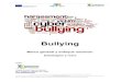 Bullying - associaciodae.files.wordpress.com … · IDEAS CLAVE SOBRE EL BULLYING 5 características clave del bullying 1. El agresor intenta infligir daño o temor a la víctima