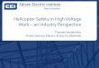Helicopter Safety in High Voltage Work an Industry Perspective s... · 2014. 5. 9. · to hold other FAA certifications. Line Inspections in the Wire Environment . FAA Rules for Helicopters