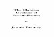 The Christian Doctrine of Reconciliationquintapress.macmate.me/PDF_Books/Reconciliation_v1.pdf · 2012. 6. 22. · to adjust his life wisely to the conditions of reality, shows the