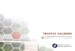 TRAFFIC CALMING - Delaware County, Pennsylvania Traffic Calming is a transportation planning tool used