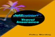 Jet2Holidays - Policy Wording (00608) Holidays Policy... · 2017. 1. 30. · TRAVEL INSURANCE POLICY - PW17128.v5 Page 3 of 11 in France by the Autorité de Contrôle Prudentiel et