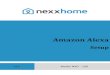 Amazon Alexa · 2 NEXX HOME ALEXA SETUP Nexx Home integrated with Alexa Skill allows you to control the opening and closing of your Nexx Garage as well as controlling your Nexx Plug