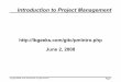 Introduction to Project Management - leftbrainedgeeks.comleftbrainedgeeks.com/gitc/pm/pm01LectureEng.pdf · What is Project Management? Team formed specifically to control a project