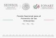 Fondo Nacional para el Fomento de las Artesaníassectur.gob.mx/PDF/participacion_ciudadana/mecanismo... · 2016. 4. 14. · 2 ¿Qué es el FONART? El Fondo Nacional para el Fomento