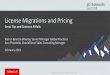 License Migrations and Pricing - Oracle Cloud€¦ · Summit License Migrations and Pricing Great Tips and Common Pitfalls Karron Brancio-Brienza, ... in making purchasing decisions