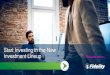 Start Investing in the New Investment Lineup  · Start Investing in the New Investment Lineup  Appropriate investment mix. Common investments