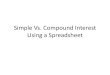 Simple Vs. Compound Interest Using a Spreadsheetlhale.weebly.com/uploads/2/2/8/8/22883184/simple_v._compound_in… · Simple Vs. Compound Interest • The new spreadsheet that opens