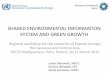 SHARED ENVIRONMENTAL INFORMATION SYSTEM AND …European Environment Agency SEIS establishment in wider Europe – Ministers decision • Establish a regular process of environmental