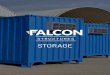 STORAGE - Falcon Structures...Climate Controlled Storage Container Climate Controlled Storage w/ Shelving Climate Controlled File Room Vented Storage Container Storage Container w