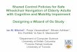 Shared Control Policies for Safe Wheelchair Navigation of ...mitchell/Talks/acc-2014-woz.pdfShared Control Policies for Safe Wheelchair Navigation of Elderly Adults with Cognitive