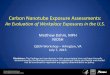 An Evaluation of Workplace Exposures in the U.S.€¦ · An Evaluation of Workplace Exposures in the U.S. Matthew Dahm, MPH . NIOSH . QEEN Workshop – Arlington, VA . July 7, 2015
