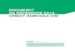 DOCUMENT DE RÉFÉRENCE 2010 CRÉDIT AGRICOLE CIB...2011/05/10  · DOCUMENT DE RÉFÉRENCE CRÉDIT AGRICOLE CIB 2010 3 55,9 % 0,4 % 4,6 % 8,2 % 30,9 % •Investisseurs institutionnels