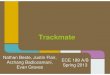 Trackmate - web.ece.ucsb.edu · Trackmate is a GPS enabled MP3 player that allows athletes to track their speed and distance using GPS data. It provides ... High Level Block Diagram