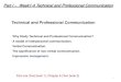 Technical and Professional Communication ... Technical communication is defined solely as a "practice" Definition of technical communication. 3 Tedious: tiresome because of length