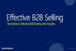 Effective B2B Selling · 10/1/2015  · receive email alerts on topics of specific interest to you. Connections Insights empowers you to build a comprehensive network of your connections