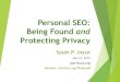 Personal SEO: Being Found Protecting Privacy...Personal SEO: Being Found and Protecting Privacy Susan P. Joyce May 23, 2019 Job-Hunt.org Handout: Job-Hunt.org/Pivot.pdf 1