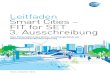 Leitfaden Smart Cities – fit for Set 3. Ausschreibung...im Bereich energietechnologie und smarte infrastruk-tur sollen urbane transformationsprozesse initiiert werden, die auf Stadtebene