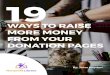 WAYS TO RAISE MORE MONEY FROM YOUR DONATION PAGES...raise less money? Ritu Sharma of Social Media 4 Nonprofits recommends: “Make it easy for people to donate without having them