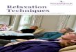 Relaxation Techniques - Penny Brohn UK...Relaxation techniques can help people feel calm, rested and free of tensions. Relaxation is an effective self-help therapy for people with