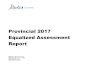 Provincial 2017 Equalized Assessment Report · ISBN 978-1-4601-3107-7 (online) ISSN 2368-6561 (print) ISSN 2368-657X (online) Provincial 2017 Equalized Assessment Report Report Date: