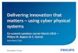 Delivering innovation that matters using cyber physical systems · patient-friendly and tailored… the greatest progress is being made where governments are accelerating innovation
