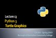 Python 3 Basic Concepts - Weebly · To fill a shape with a color: Use the turtle.begin_fill()command before drawing the shape. Then use the turtle.end_fill()command after the shape