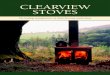 CLEARVIEW STOVES - New Forest Woodburners · manufacturer of clean burning stoves. There is a simple reason for our success – we love and believe in our stoves and are dedicated