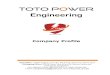 TOTO POWERtoto.com.bd/wp-content/uploads/2019/01/Company-Profile-1.pdf · OVERVEIW OF TOTO POWER Engineering TOTO POWER Engineering is one of the most trust-worthy leading safety