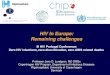 HIV In Europe: Remaining challenges · HIV epidemic in eastern Europe and central Asia the ... WHO/UNICEF/UNAIDS monitoring and reporting on the Health Sector Response to HIV/AIDS
