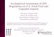 An Empirical Assessment of SPS Regulations on U.S. Fresh ... · • Background on fresh fruit and vegetable imports ... pest-free or greenhouses Israel-Tomatoes Pre-clearance Procedures