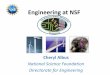 Engineering at NSF · Accelerating Innovation Research (AIR) • Motivate the translation and transfer of fundamental research discoveries, to encourage synergistic public ‐ private
