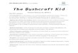 The Bushcraft Kid TR2 - Bomere Heath CE Primary School · 2020. 5. 15. · The Bushcraft Kid by Jo Franklin The Bushcraft Kid Teacher Resources, Week 2 This PDF contains: - Text Questions: