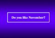 Do you like November? · Week beginning 12th January 2015 – KS4 Course Choice Assemblies Tuesday 20th January Course Choice Evening 1 – presentation about Core Courses Thursday